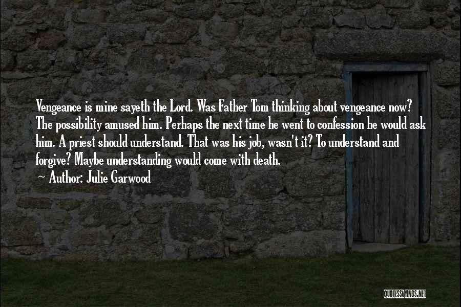 Death Father Quotes By Julie Garwood