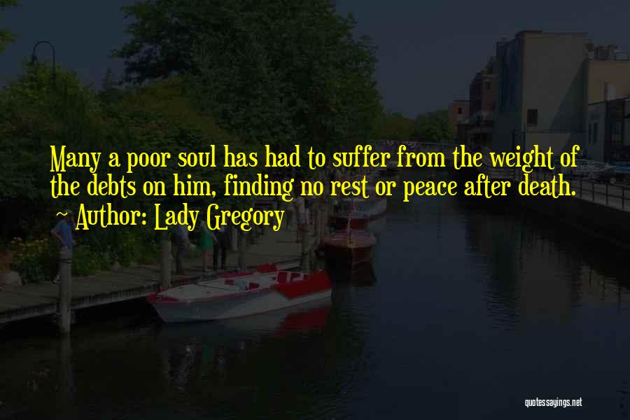 Death Finding Peace Quotes By Lady Gregory