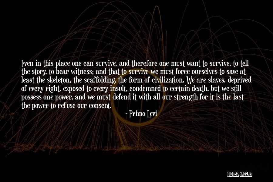 Death Force Quotes By Primo Levi Death Force Quotes By Primo Levi