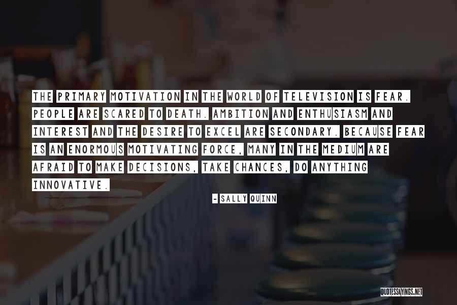 Death Force Quotes By Sally Quinn Death Force Quotes By Sally Quinn