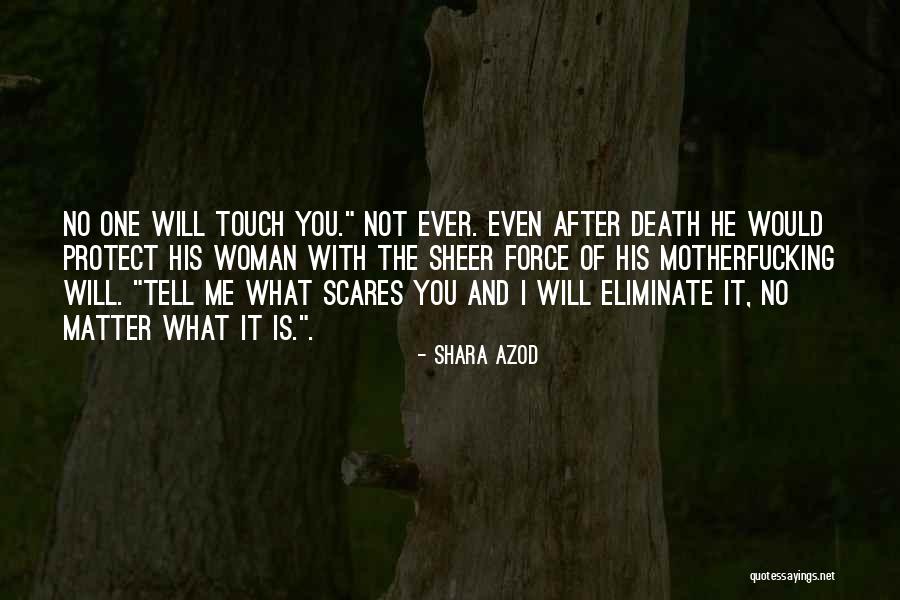 Death Force Quotes By Shara Azod Death Force Quotes By Shara Azod