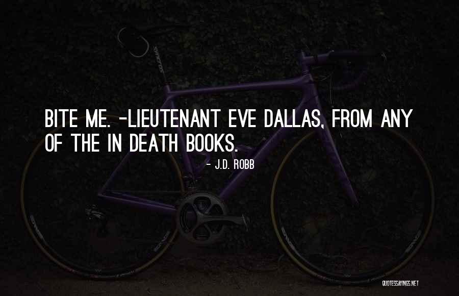 Death From Books Quotes By J.D. Robb