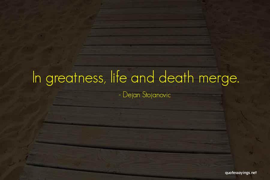Death From Literature Quotes By Dejan Stojanovic Death From Literature Quotes By Dejan Stojanovic