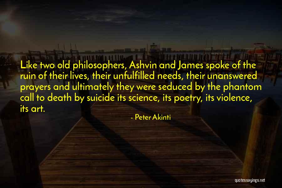 Death From Philosophers Quotes By Peter Akinti Death From Philosophers Quotes By Peter Akinti