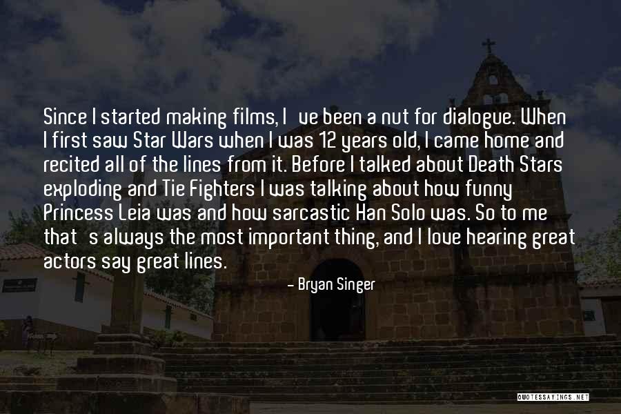 Death From Star Wars Quotes By Bryan Singer