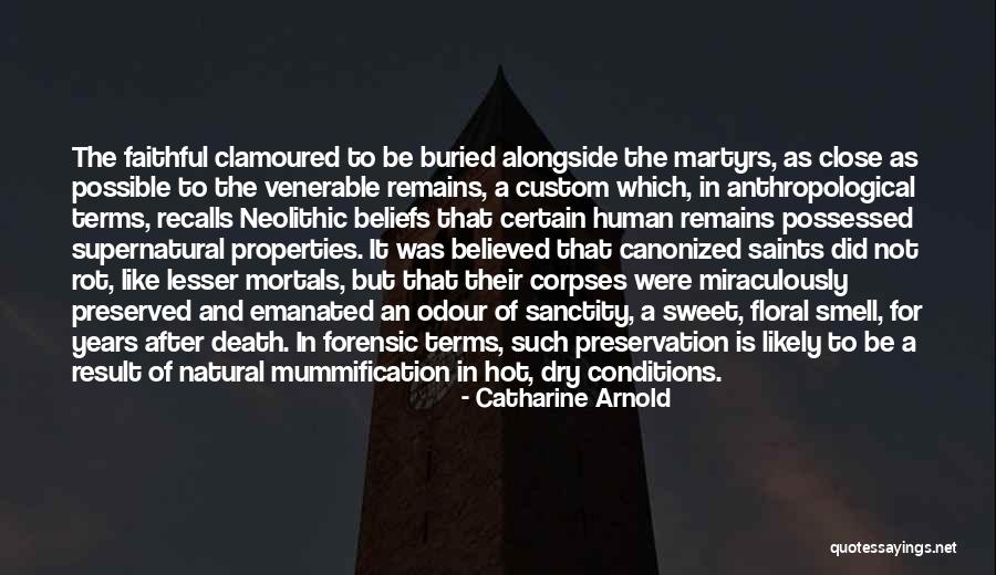 Death From The Saints Quotes By Catharine Arnold Death From The Saints Quotes By Catharine Arnold