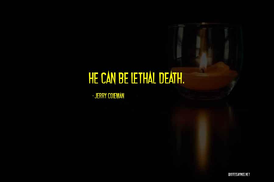 Death Funny Quotes By Jerry Coleman Death Funny Quotes By Jerry Coleman