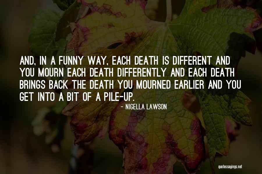 Death Funny Quotes By Nigella Lawson Death Funny Quotes By Nigella Lawson