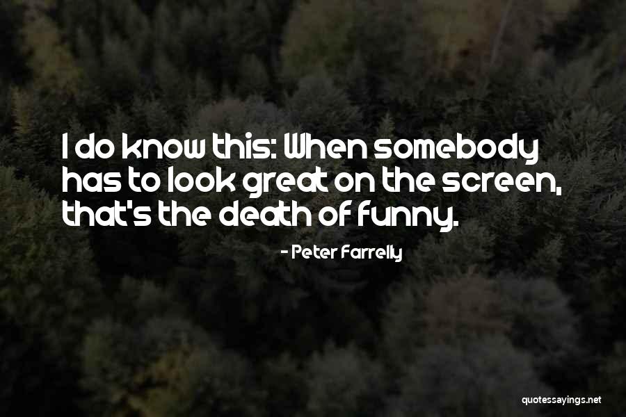 Death Funny Quotes By Peter Farrelly Death Funny Quotes By Peter Farrelly