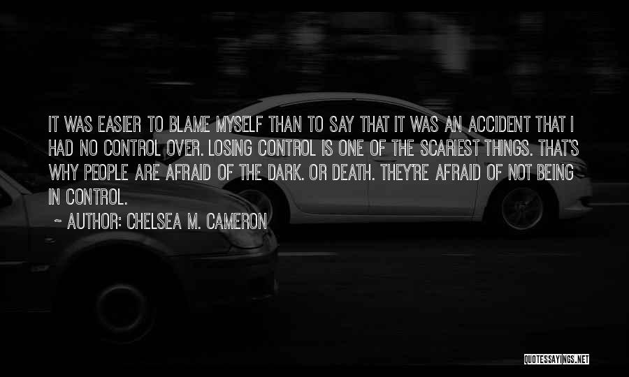 Death Gets Easier Quotes By Chelsea M. Cameron