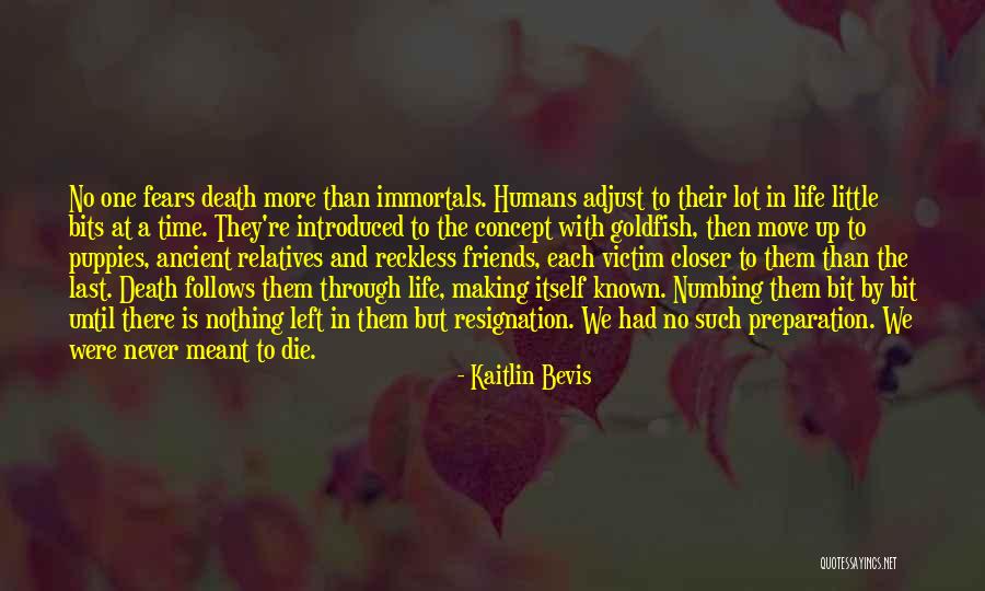 Death Goldfish Quotes By Kaitlin Bevis Death Goldfish Quotes By Kaitlin Bevis