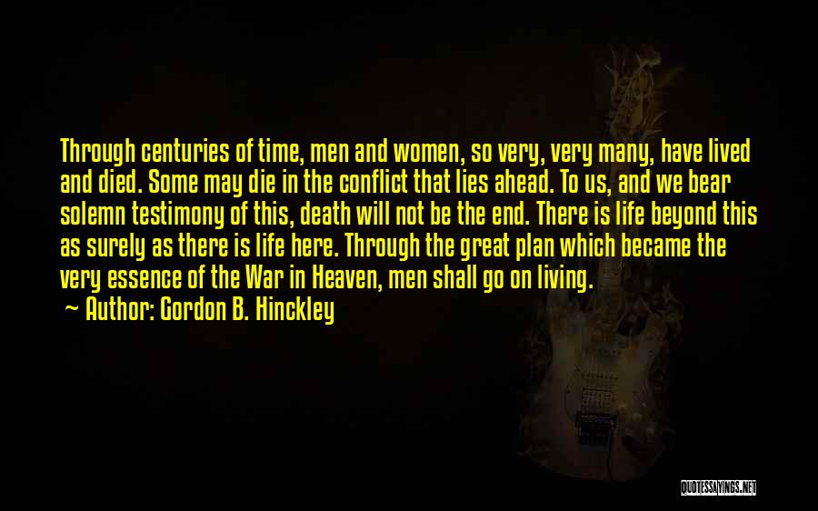 Death Gordon B Hinckley Quotes By Gordon B. Hinckley