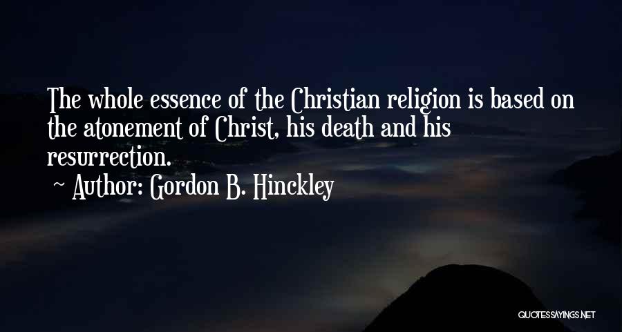 Death Gordon B Hinckley Quotes By Gordon B. Hinckley