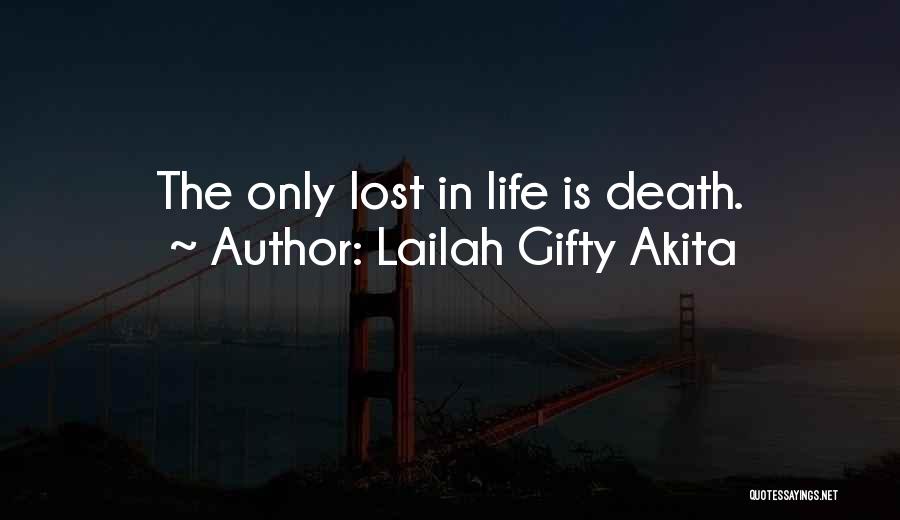 Death Graveyard Quotes By Lailah Gifty Akita