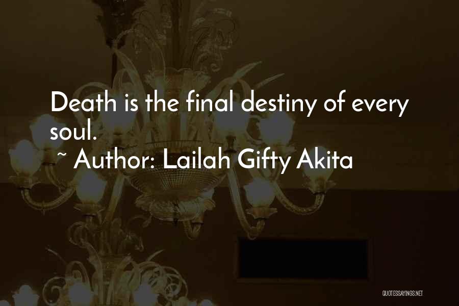 Death Graveyard Quotes By Lailah Gifty Akita