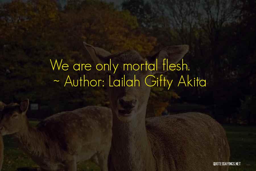 Death Graveyard Quotes By Lailah Gifty Akita