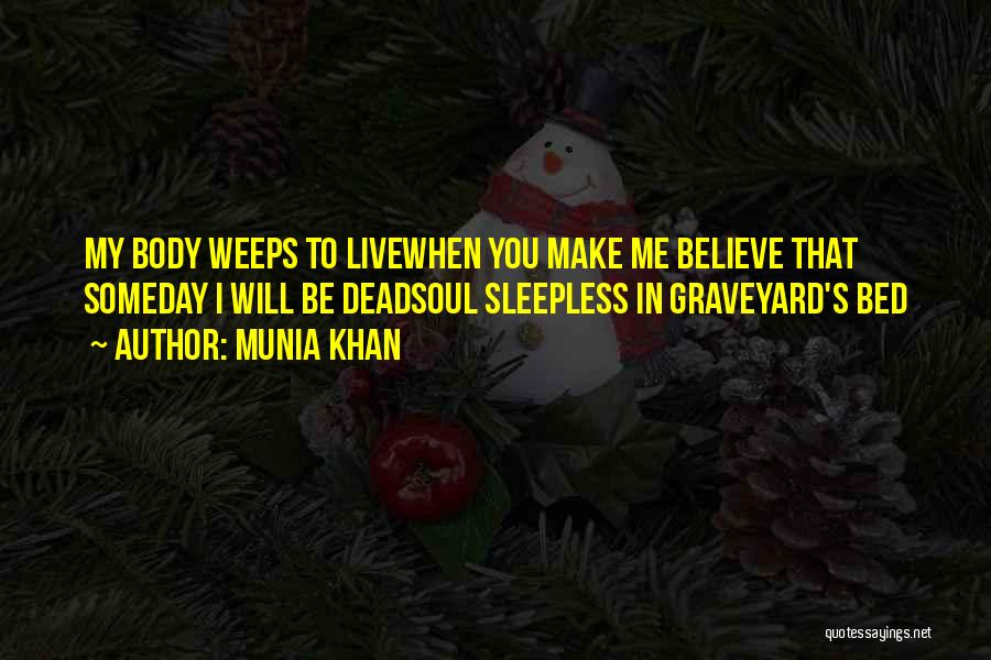 Death Graveyard Quotes By Munia Khan