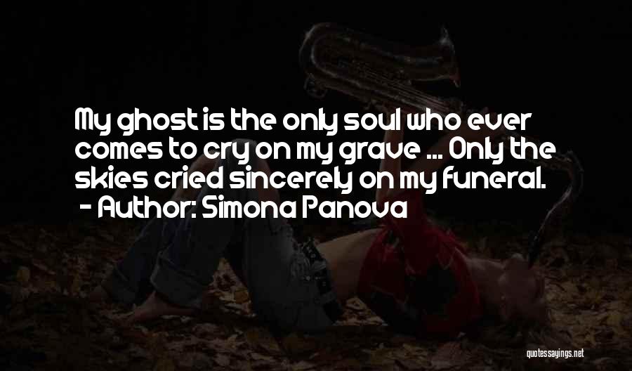 Death Graveyard Quotes By Simona Panova