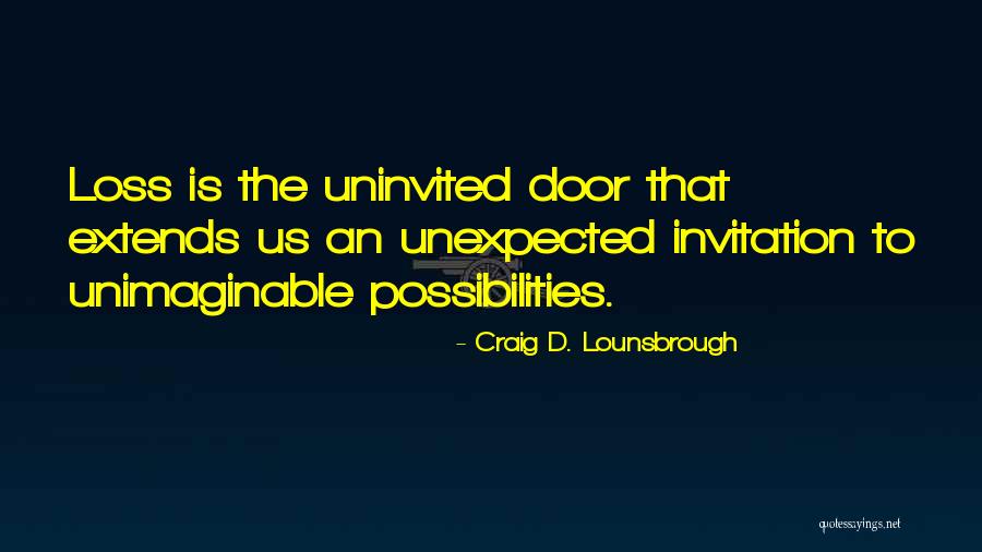 Death Grieving Quotes By Craig D. Lounsbrough Death Grieving Quotes By Craig D. Lounsbrough