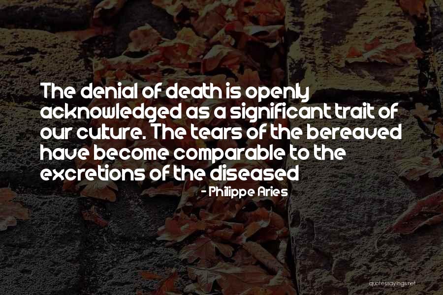 Death Grieving Quotes By Philippe Aries Death Grieving Quotes By Philippe Aries