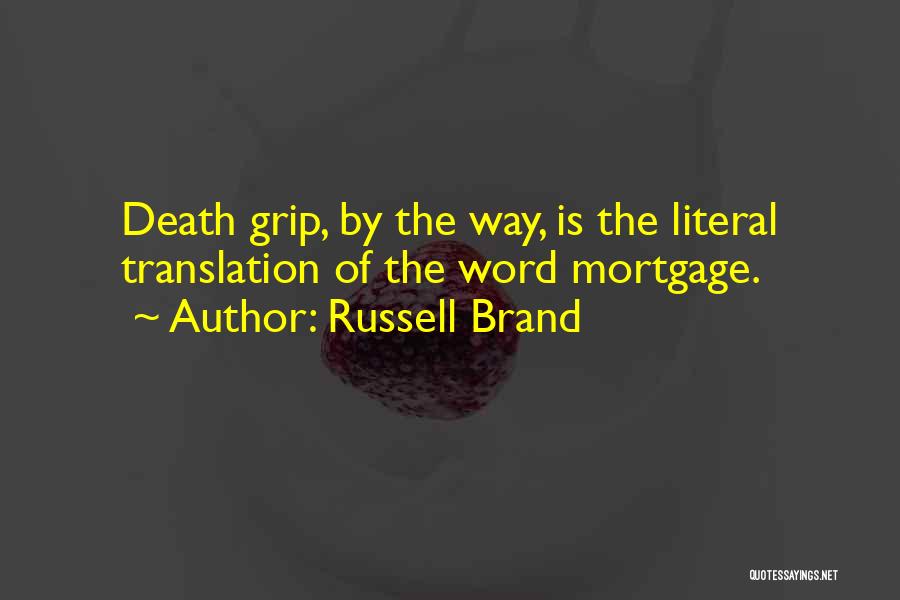 Death Grip Quotes By Russell Brand