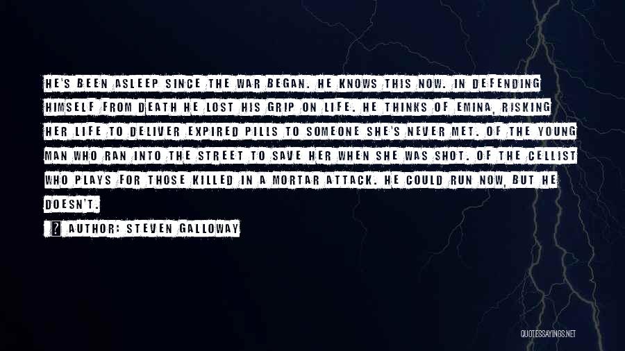 Death Grip Quotes By Steven Galloway