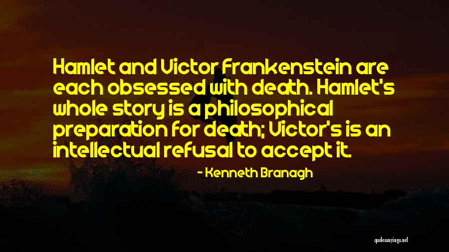 Death Hamlet Quotes By Kenneth Branagh Death Hamlet Quotes By Kenneth Branagh