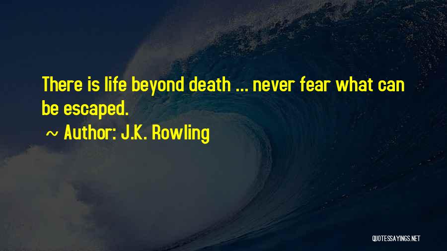 Death Harry Potter Quotes By J.K. Rowling