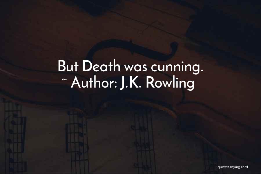 Death Harry Potter Quotes By J.K. Rowling