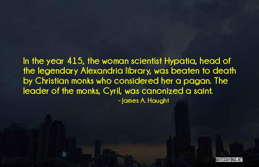 Death Head Quotes By James A. Haught Death Head Quotes By James A. Haught