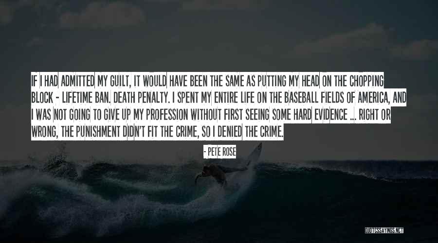 Death Head Quotes By Pete Rose Death Head Quotes By Pete Rose
