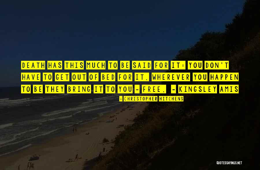 Death Hitchens Quotes By Christopher Hitchens Death Hitchens Quotes By Christopher Hitchens