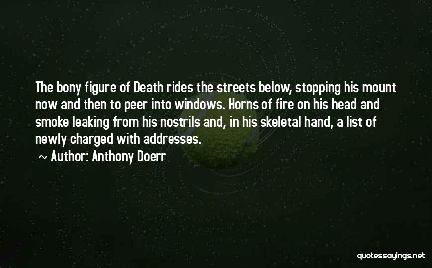 Death Horseman Quotes By Anthony Doerr