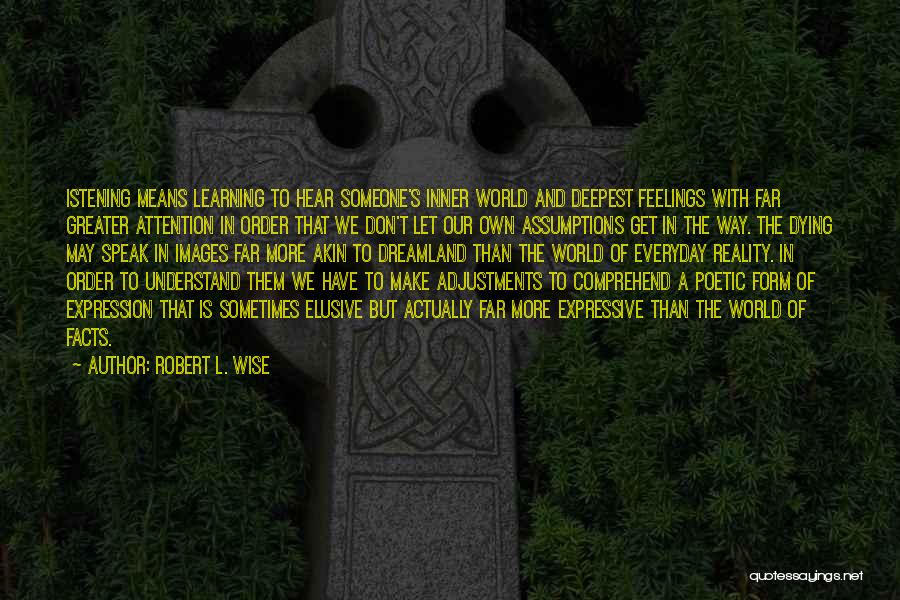 Death Hospice Quotes By Robert L. Wise