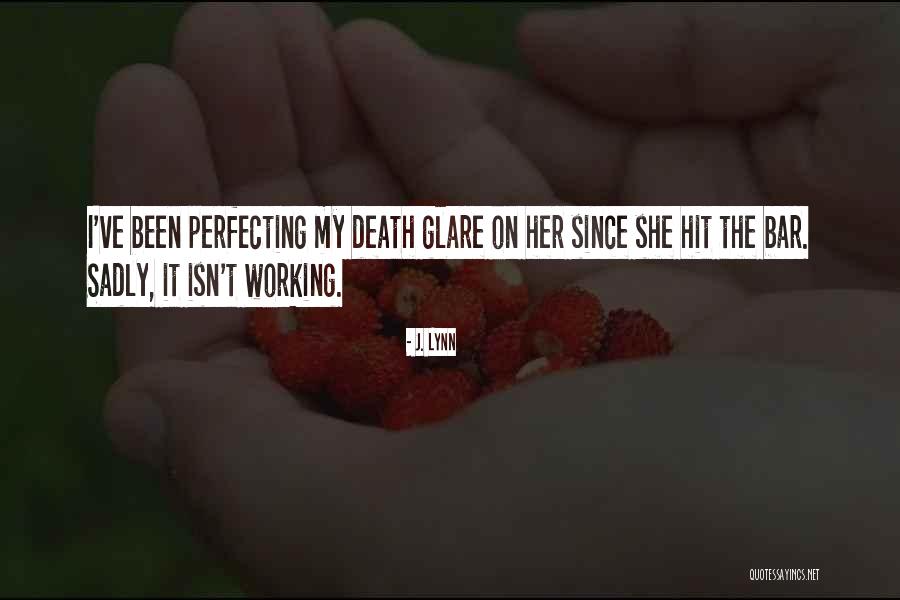 Death How Hit Quotes By J. Lynn Death How Hit Quotes By J. Lynn