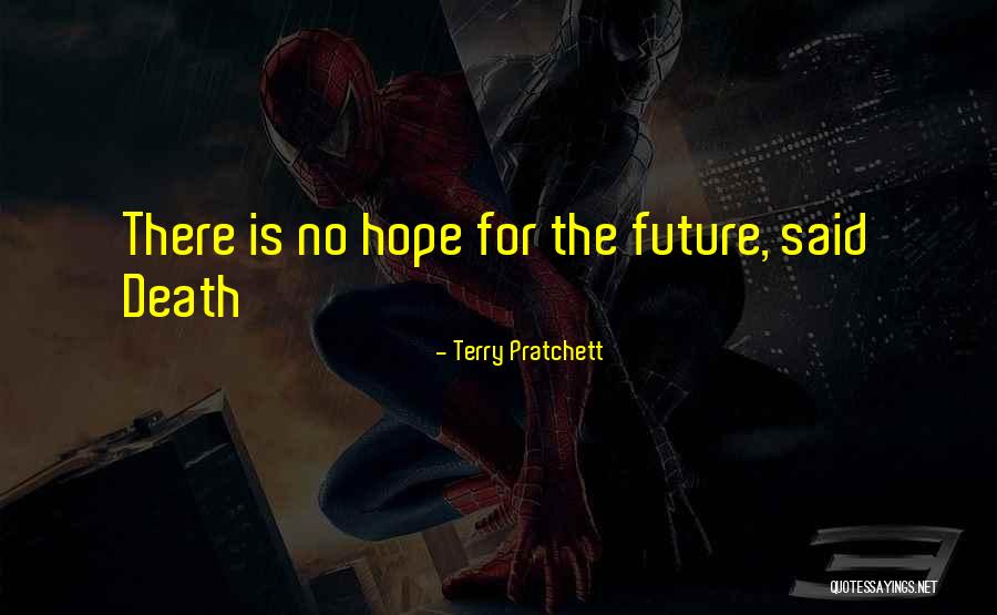 Death Humor Quotes By Terry Pratchett Death Humor Quotes By Terry Pratchett