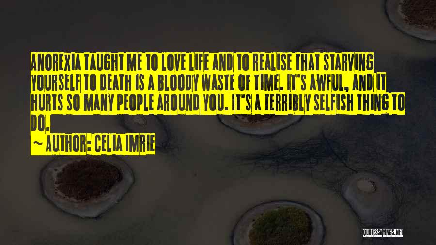 Death Hurts Quotes By Celia Imrie