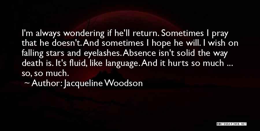 Death Hurts Quotes By Jacqueline Woodson