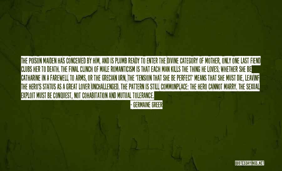 Death In A Farewell To Arms Quotes By Germaine Greer Death In A Farewell To Arms Quotes By Germaine Greer