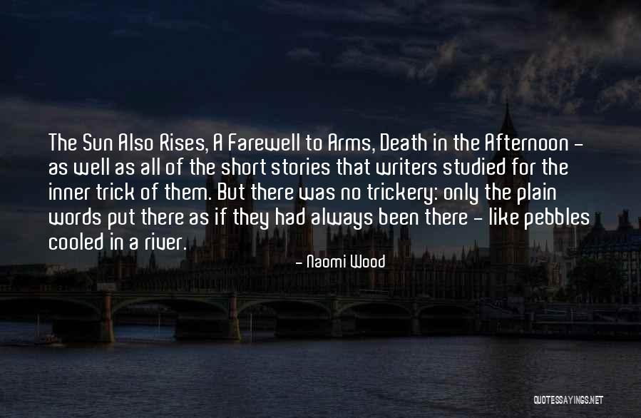 Death In A Farewell To Arms Quotes By Naomi Wood Death In A Farewell To Arms Quotes By Naomi Wood