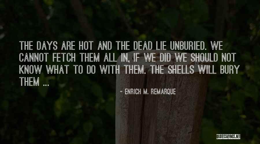 Death In All Quiet On The Western Front Quotes By Enrich M. Remarque