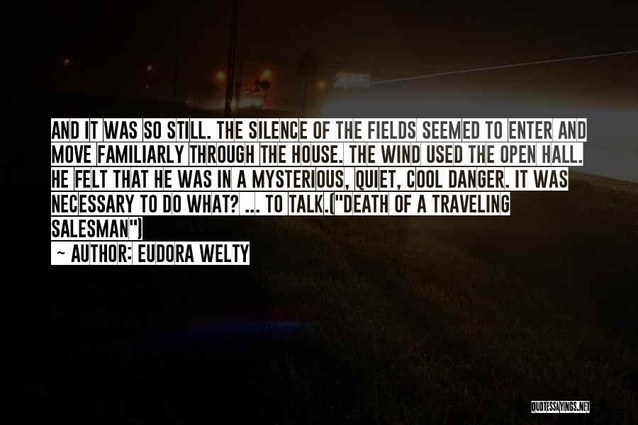 Death In Death Of A Salesman Quotes By Eudora Welty