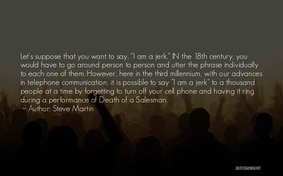 Death In Death Of A Salesman Quotes By Steve Martin