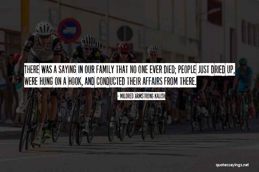 Death In Family Quotes By Mildred Armstrong Kalish Death In Family Quotes By Mildred Armstrong Kalish