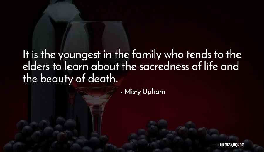 Death In Family Quotes By Misty Upham Death In Family Quotes By Misty Upham