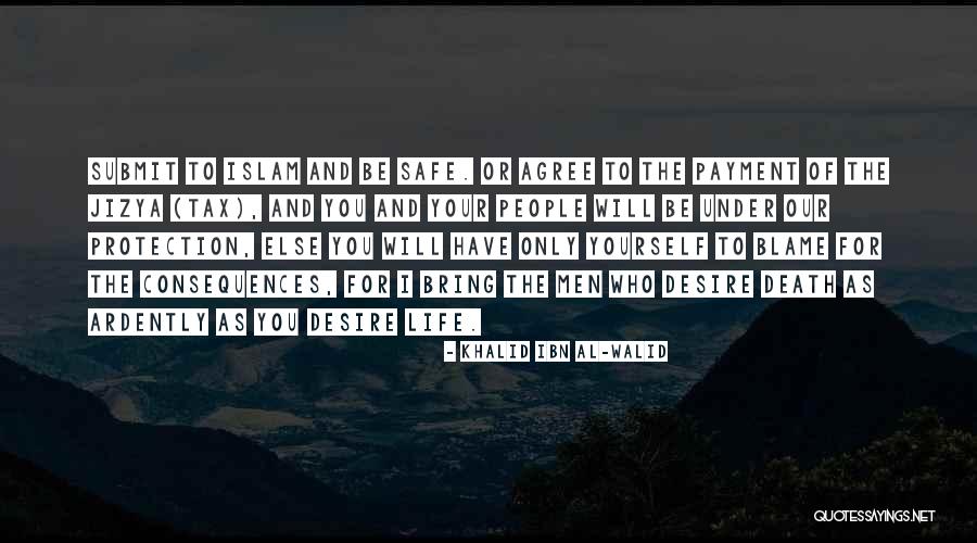 Death In Islam Quotes By Khalid Ibn Al-Walid Death In Islam Quotes By Khalid Ibn Al-Walid