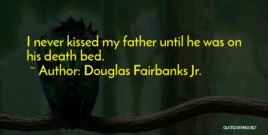 Death In Never Let Me Go Quotes By Douglas Fairbanks Jr.