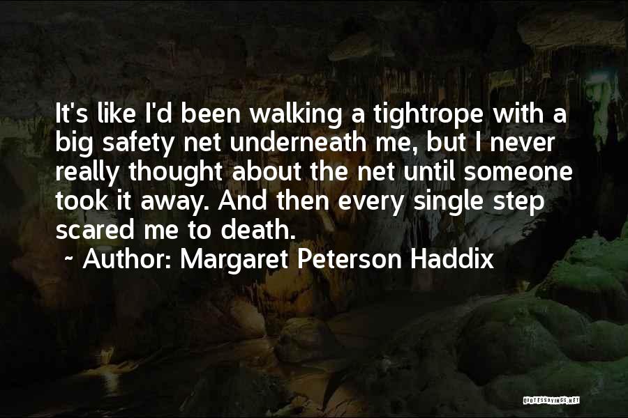 Death In Never Let Me Go Quotes By Margaret Peterson Haddix