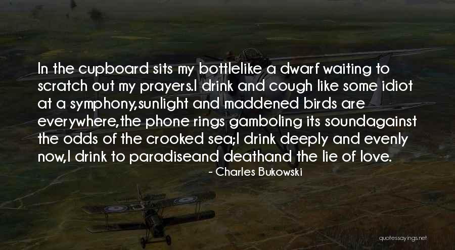 Death In Paradise Quotes By Charles Bukowski Death In Paradise Quotes By Charles Bukowski