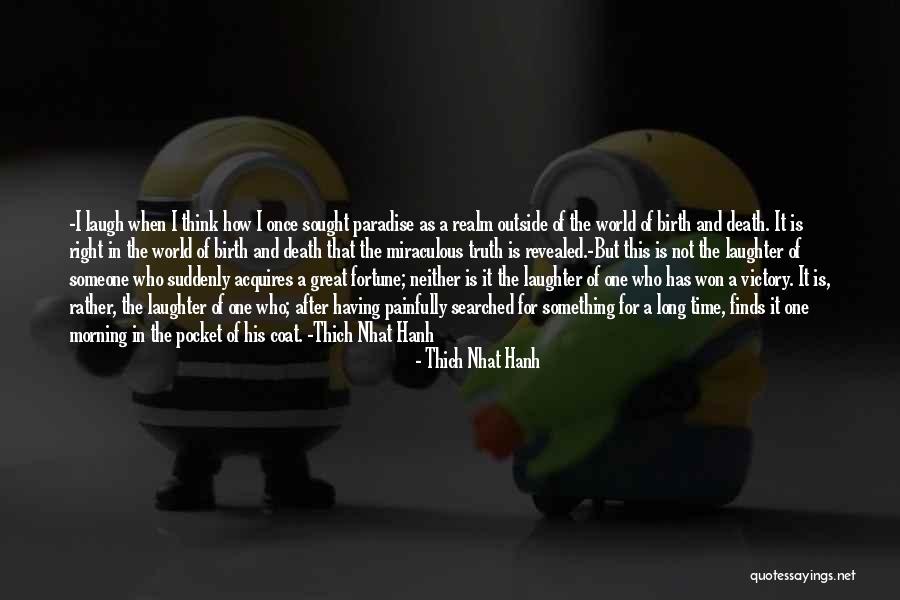 Death In Paradise Quotes By Thich Nhat Hanh Death In Paradise Quotes By Thich Nhat Hanh